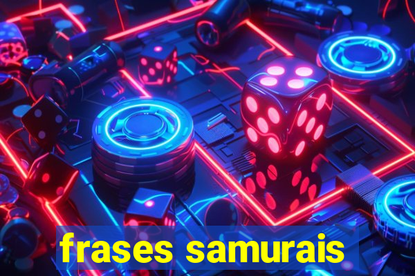 frases samurais